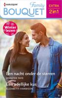 Een nacht onder de sterren / Een adellijke kus - Jennifer Faye, Elizabeth Harbison - ebook