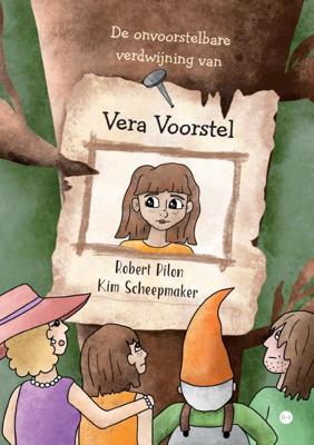 De onvoorstelbare verdwijning van Vera Voorstel (Paperback)