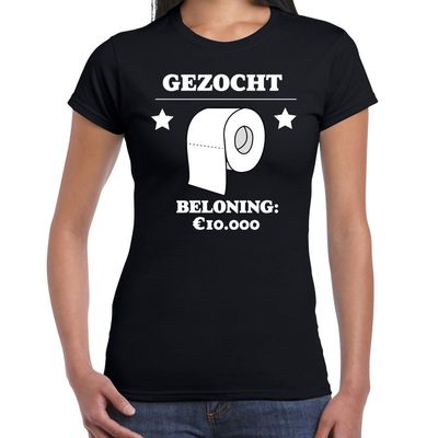 Gezocht WC papier beloning 10.000 euro tekst t-shirt zwart dames