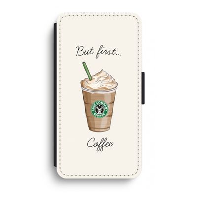 But first coffee: iPhone XR Flip Hoesje