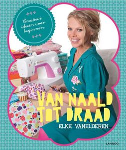 Van naald tot draad - Elke Vanelderen - ebook