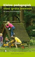 Kleine pedagogiek voor grote mensen - Sieneke Goorhuis-Brouwer - ebook