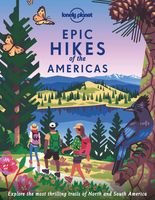 Wandelgids Epic Hikes of the Americas | Lonely Planet - thumbnail