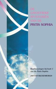 De Gnostieke mysterien van de Pistis Sophia - Jan van Rijckenborgh - ebook