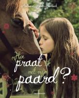Hoe praat ik met mijn paard? (Hardback)
