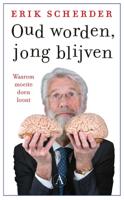 Oud worden, jong blijven (Paperback)