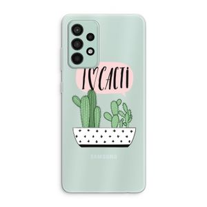 I love cacti: Samsung Galaxy A52s 5G Transparant Hoesje