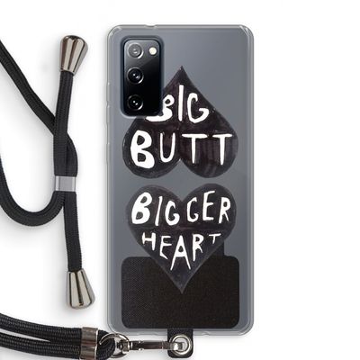 Big butt bigger heart: Samsung Galaxy S20 FE / S20 FE 5G Transparant Hoesje met koord