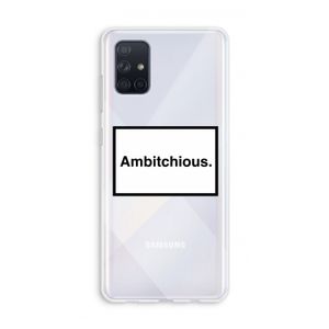 Ambitchious: Galaxy A71 Transparant Hoesje