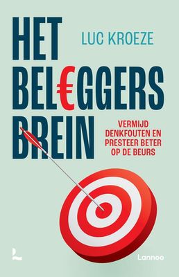 Het beleggersbrein - Luc Kroeze - eBook (9789401496605)