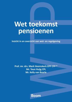 Wet toekomst pensioenen (Paperback)