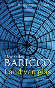 Land van glas - Alessandro Baricco - ebook
