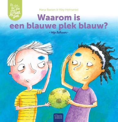 Waarom is een blauwe plek blauw? (Hardback)