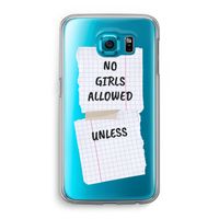 No Girls Allowed Unless: Samsung Galaxy S6 Transparant Hoesje