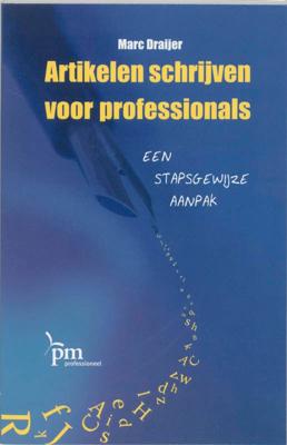 Artikelen schrijven voor professionals (Paperback)