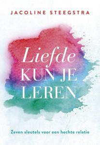 Liefde kun je leren (Paperback)