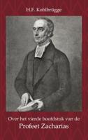 Over het Vierde Hoofdstuk van de Profeet Zacharia (Paperback)