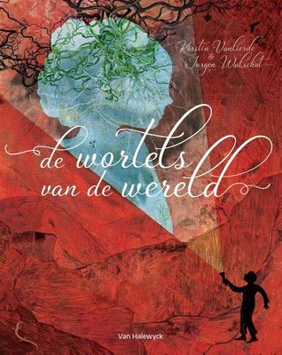 De wortels van de wereld - Kirstin Vanlierde - Hardcover (9789463832038)