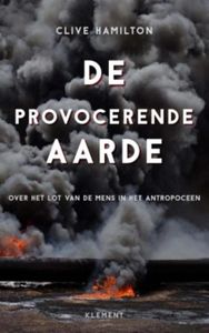 De provocerende aarde - Clive Hamilton - ebook