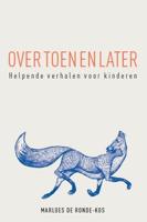 Over toen en later (Paperback)