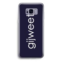 Gijweet: Samsung Galaxy S8 Plus Transparant Hoesje - thumbnail