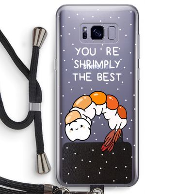 You're Shrimply The Best: Samsung Galaxy S8 Transparant Hoesje met koord