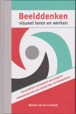 Beelddenken, visueel leren en werken (Hardback)