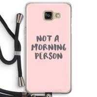 Morning person: Samsung Galaxy A5 (2016) Transparant Hoesje met koord
