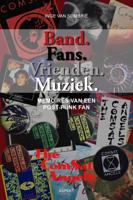 Band. Fans. Vrienden. Muziek (Paperback)