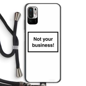 Not your business: Xiaomi Redmi Note 10 5G Transparant Hoesje met koord