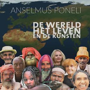 De wereld, Het Leven en De Kunsten (Hardback)