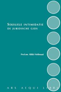 Seksuele intimidatie - de juridische gids (Paperback)