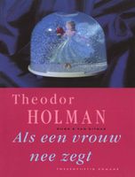 Als een vrouw nee zegt - Theodor Holman - ebook