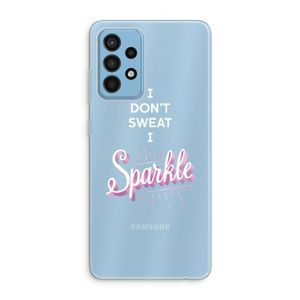 Sparkle quote: Samsung Galaxy A52 Transparant Hoesje
