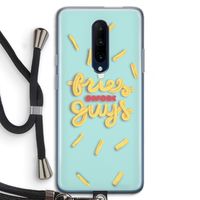 Always fries: OnePlus 7 Pro Transparant Hoesje met koord