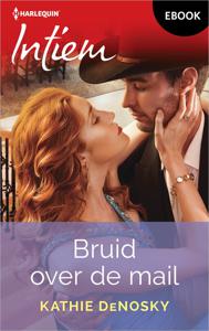 Bruid over de mail - Kathie DeNosky - ebook