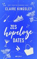 Zes hopeloze dates - Claire Kingsley - ebook Zes hopeloze dates - Claire Kingsley - ebook