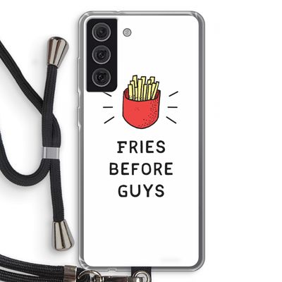 Fries before guys: Samsung Galaxy S21 FE Transparant Hoesje met koord