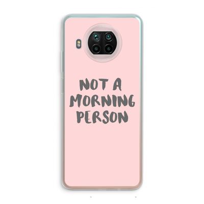 Morning person: Xiaomi Mi 10T Lite 5G Transparant Hoesje