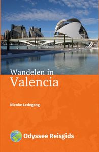 Wandelgids Wandelen in Valencia | Odyssee Reisgidsen