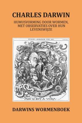 Humusvorming door wormen, met observaties over hun levenswijze (Paperback)