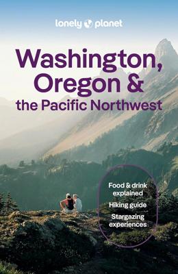 Reisgids Washington, Oregon & the Pacific Northwest | Lonely Planet
