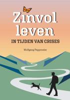 Zinvol leven in tijden van crisis (Paperback)