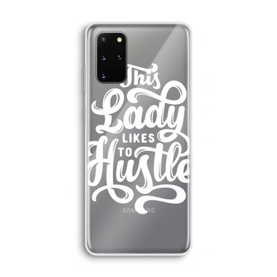 Hustle Lady: Samsung Galaxy S20 Plus Transparant Hoesje