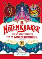 De Notenkraker en de kerststreken van de Muizenkoning (Hardback)
