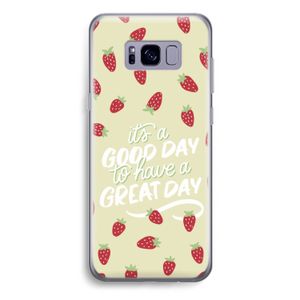 Don't forget to have a great day: Samsung Galaxy S8 Plus Transparant Hoesje