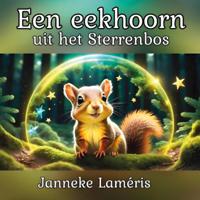 Een eekhoorn uit het Sterrenbos (Paperback)