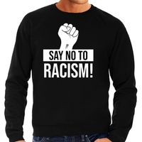 Say no to racism demonstratie / protest sweater zwart voor heren