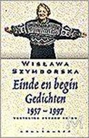 Einde En Begin Gedichten 1957 - 1997