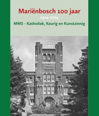 Mariënbosch 100 jaar (Hardback)